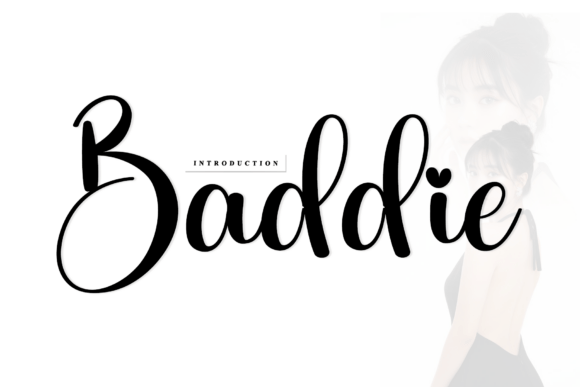 Baddie: The Artisan Script Font for Modern Brands