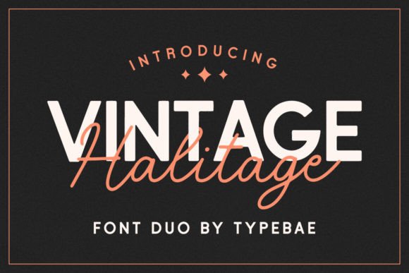 Halitage Duo: A Vintage Font Pairing for Modern Design