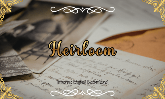 Heirloom Font: A Vintage Touch for Modern Creations