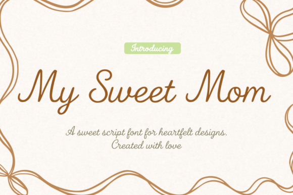My Sweet Mom: A Typeface for Love and Femininity