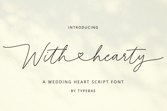 With Hearty: A Script Font with a Romantic Pulse